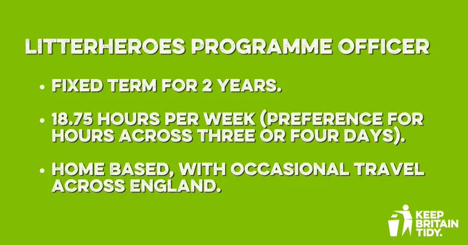 LitterHeroes Programme Officer
 
Fixed term for 2 years.

18.75 hours per week (Preference for hours across three or four days).

Home Based, with occasional travel across England.