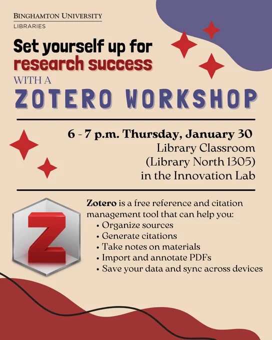 Set yourself up for research success with a Zotero Workshop! 6 - 7 p.m. Thursday, January 30 Library Classroom (Library North 1305) in the  Innovation Lab. Zotero is a free reference and citation management tool that can help you organize sources, generate citations, take notes on materials, import and annotate PDFs, and save your data and sync across devices.