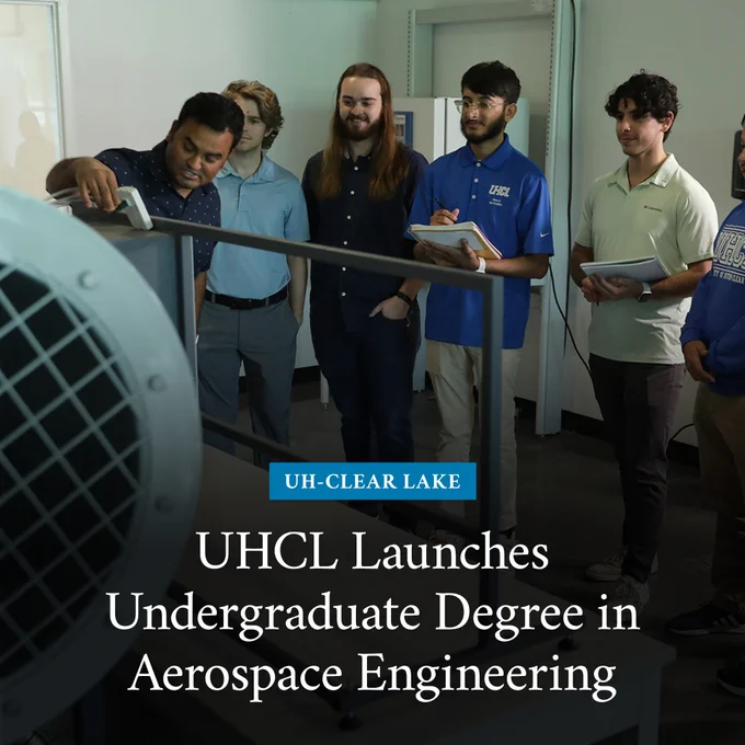 Students observing equipment with text that says “UHCL Launches Undergraduate Degree in Aerospace Engineering.”