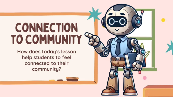 Partner with local businesses, leaders, and organizations to show how classroom learning applies to real-world settings.
Example: Organize field trips or invite community members to share their expertise in class.

