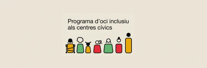 Imatge del programa d'oci inclusiu als centres cívics. Hi ha dibuixades diverses persones d'esquena amb diversos tipus de discapacitat.