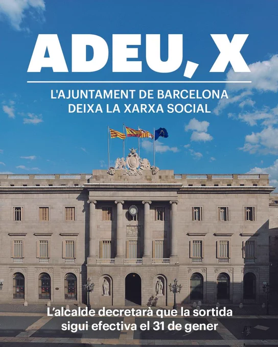 Fotografia de la façana de l'Ajuntament de Barcelona i el text "Adeu, X. L'Ajuntament de Barcelona deixa la xarxa social. L'alcalde decretarà que la sortida sigui efectiva el 31 de gener".