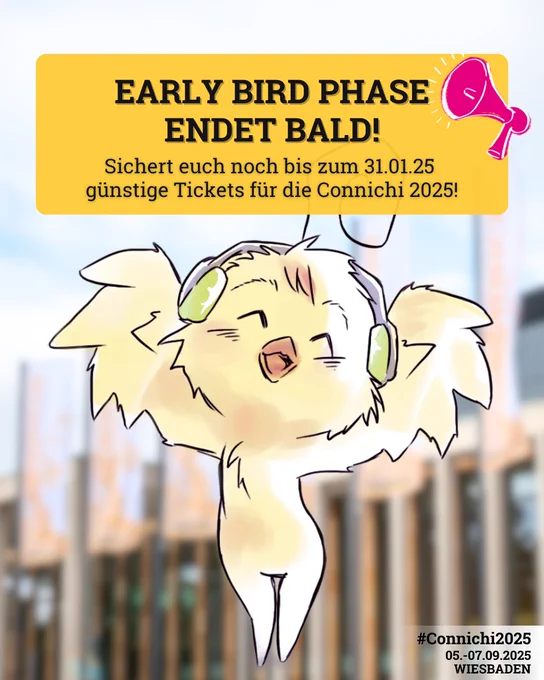Early Bird Phase endet bald! Sichert euch noch bis zum 31.01.25 günstige Tickets für die Connichi 2025!