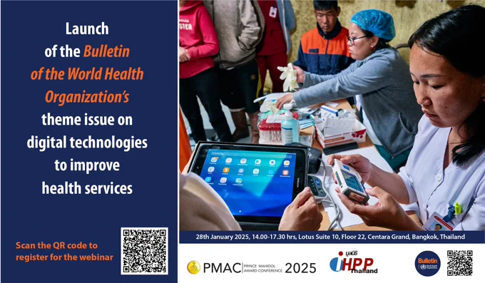 Poster for the launch of the Bulletin of the World Health Organization's theme issue on digital technologies to improve health services. Event details: 28th January 2025, 14:00–17:30, Centara Grand, Bangkok, Thailand. Includes a QR code to register for the webinar. Image shows a healthcare worker using digital tools with others in the background.