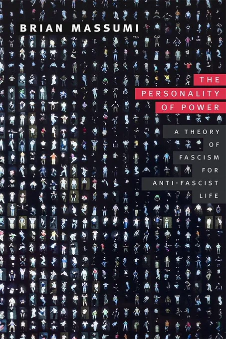 Cover of The Personality of Power: A Theory of Fascism for Anti-Fascist Life by Brian Massumi. The background is black and has images of dozens of tiny individual people in different poses. The author's name is in white text at the top, the title in red in the middle-right, and the subtitle in white below.