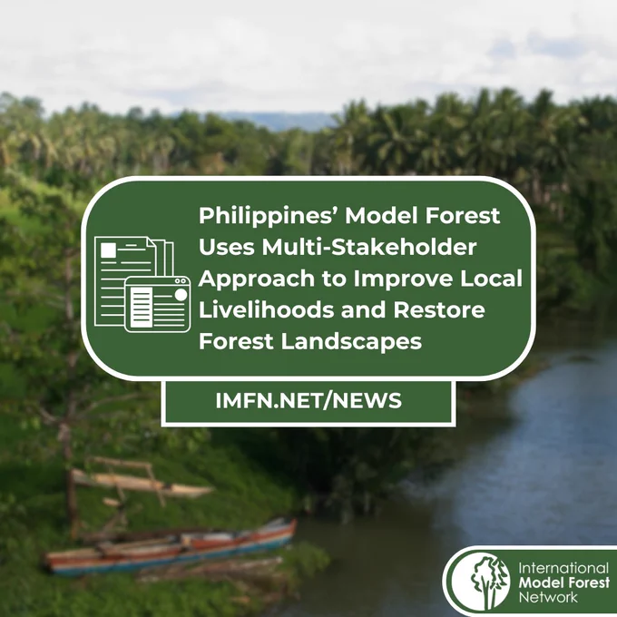 Title card with a newspaper icon. Read: Philippines’ Model Forest Uses Multi-Stakeholder Approach to Improve Local Livelihoods and Restore Forest Landscapes. IMFN.net slash news. 
Background is a picture of the Carood watershed. A forested area with a river running by the bottom right of the picture.