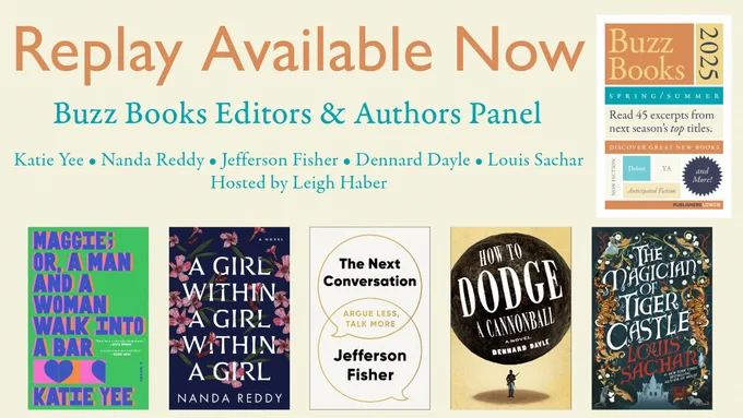 Image announcing that the replay of the Buzz Books Editors and Authors Panel (featuring Katie Yee, Nanda Reddy, Jefferson Fisher, Dennard Dayle, and Louis Sachar, hosted by Leigh Haber) is available to watch now on YouTube