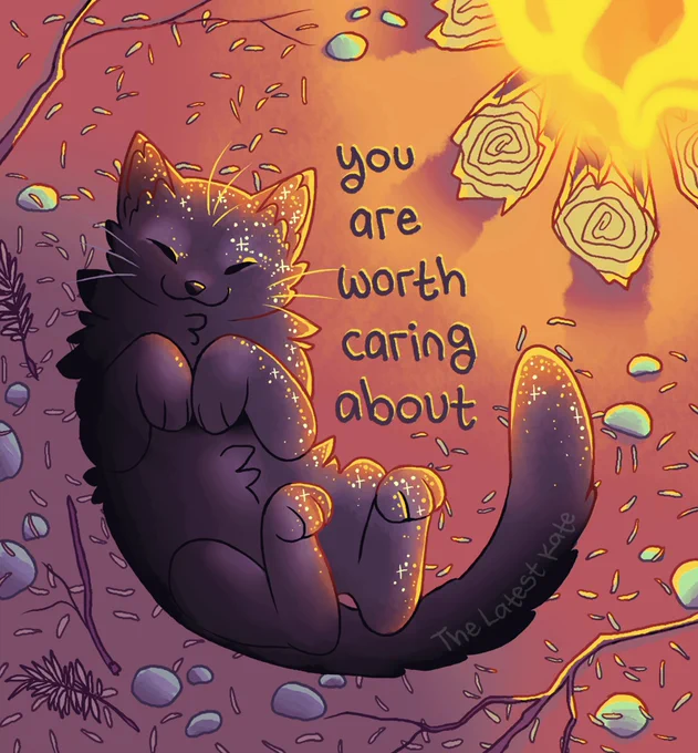 A drawing of a black cat resting next to a campfire. The caption reads, "you are worth caring about"