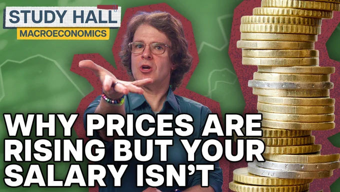 YouTube thumbnail for Study Hall Macroeconomics, text says "Why Prices are Rising but Your Salary Isn't"