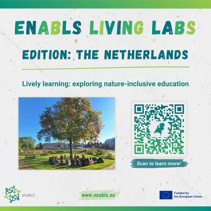 eNaBlS Living Labs - Edition: The Netherlands. Lively learning: exploring nature-inclusive education.