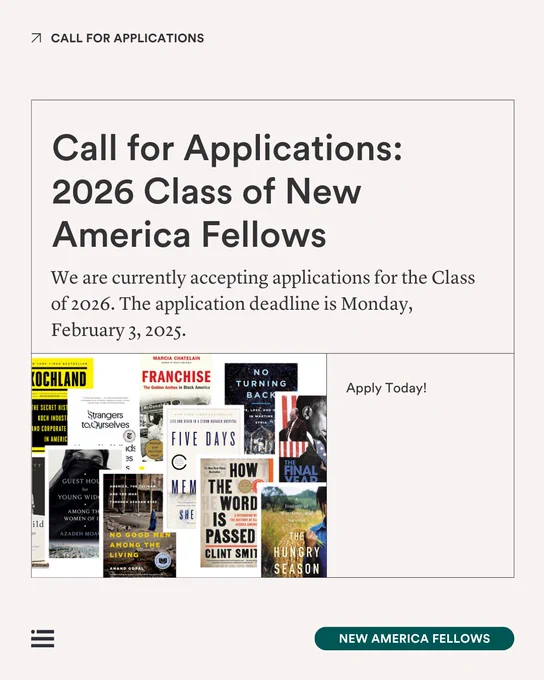 Promotional poster for New America Fellows announcing the Call for Applications for the Class of 2026. The application deadline is Monday, February 3, 2025. Includes an array of book covers related to topics like social issues and technology.