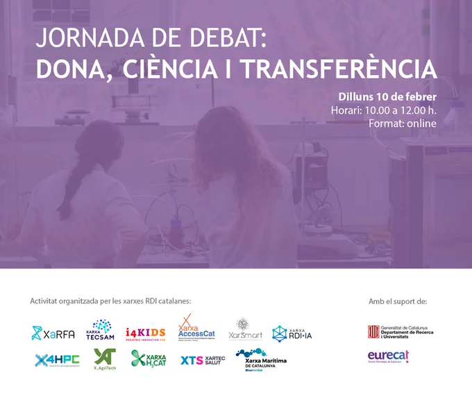 Cartell de la Jornada de Debat: dona, ciència i transferència. Dilluns 10 de febrer, de 10 a 12 h. Format: en línia.