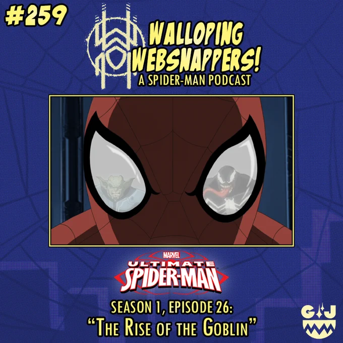 Walloping Websnappers #259
Ultimate Spider-Man
Season 1, Episode 26
The Rise of the Goblin

Image features a close up of Spidey's mask with mutant Goblin reflected in one eye and Venom reflected in the other.