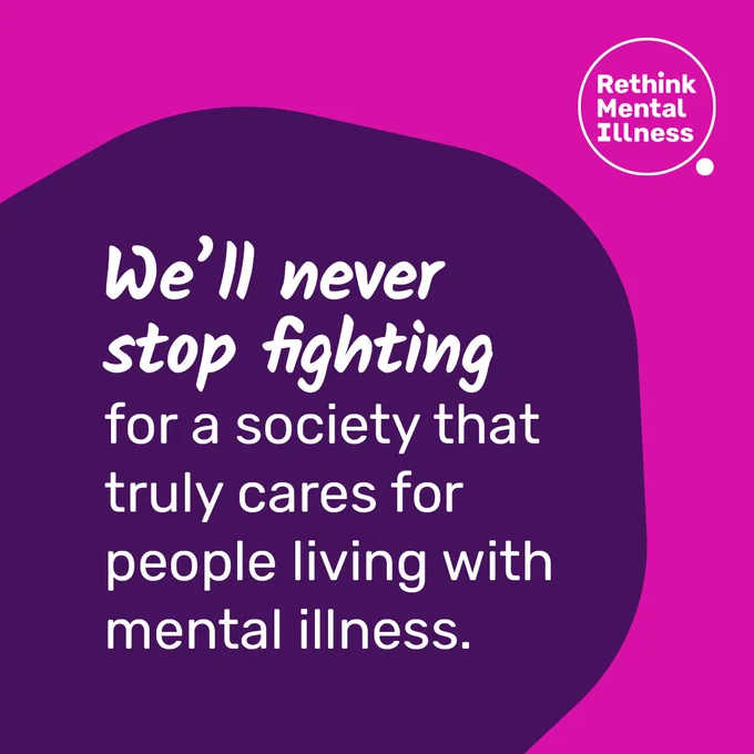 Promotional graphic from Rethink Mental Illness featuring a message in white text on a purple background that reads, "We'll never stop fighting for a society that truly cares for people living with mental illness."