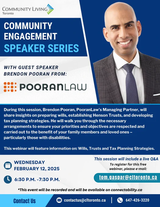Community Engagement Speaker Series with guest speaker Brendon Pooran from PooranLaw. Wednesday, February 12, 2025. 6:30 P.M. to 7:30 P.M. This session will include a live Q&A. To register for this free webinar, please e-mail tom.gaspar@cltoronto.ca