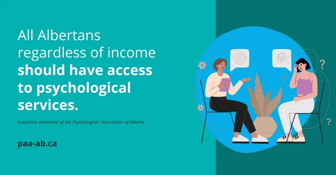All Albertans, regardless of income, should have access to psychological services.