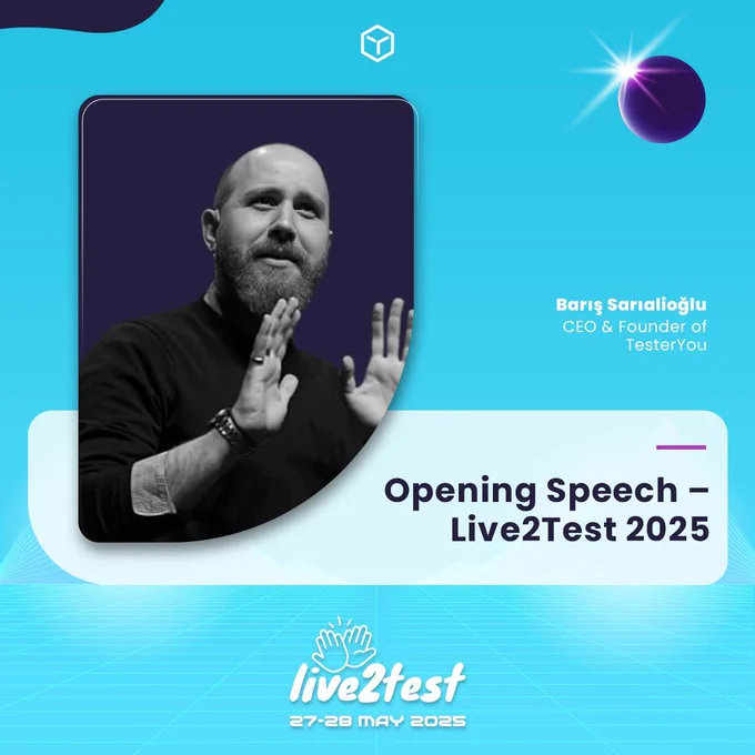 A digital announcement for Live2Test 2025 featuring Barış Sarıalioğlu as the opening keynote speaker. The graphic includes the Live2Test logo, event dates (May 27-28, 2025), and mentions that the conference will be held online. The text highlights Barış Sarıalioğlu’s role in launching two days of insightful discussions, industry trends, and groundbreaking ideas. Hashtags related to software testing, test automation, and quality engineering are included at the bottom.