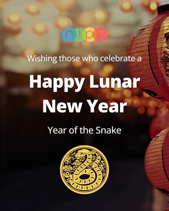 Post featuring image of lanterns in the background. White text overlay that reads: "Wishing those who celebrate a Happy Lunar New Year. Year of the Snake." HIPC logo featured right above text. An icon of a snake featured below text.