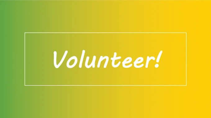 Graphic with text Volunteer! within a thin box border against a contrasting horizontal gradient background