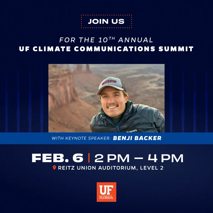 Promotional poster for the 10th Annual UF Climate Communications Summit featuring keynote speaker Benji Backer. The image includes a photo of Benji Backer in outdoor attire with a scenic natural backdrop. Event details state it's at Reitz Union, 2 PM to 4 PM.