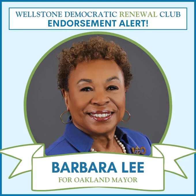 Wellstone Democratic Renewal Club
Endorsement Alert!
BARBARA LEE
FOR OAKLAND MAYOR