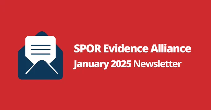 SPOR Evidence Alliance - January 2025 Newsletter Image Card. 