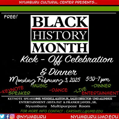Black History Month kick-off celebration and dinner, Monday, Feb. 3, 2025 from 5:30 PM to 7 PM. Keynote speaker, music, dance, live entertainment, free dinner and more