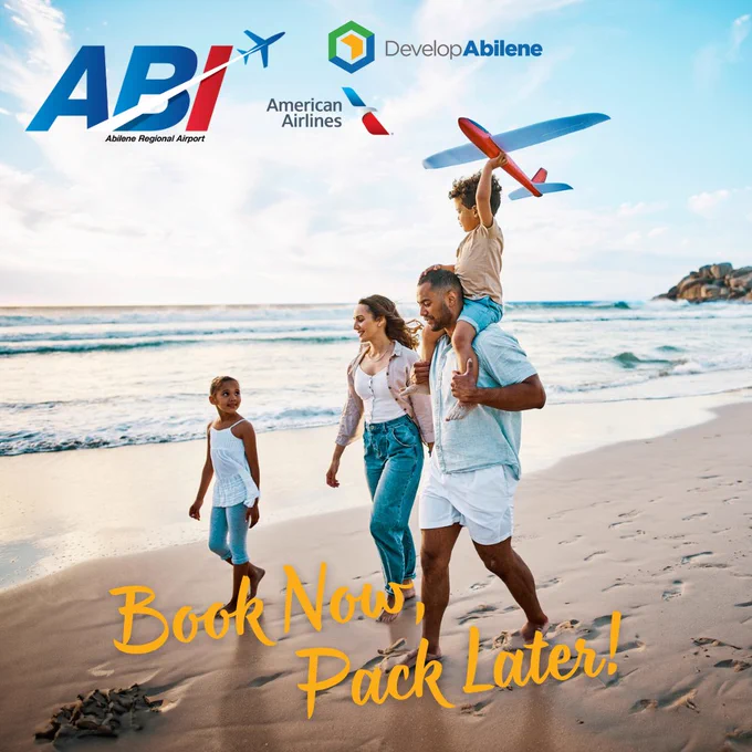 Promotional image for Abilene Regional Airport and American Airlines featuring a happy family on a beach, with one adult carrying a child on their shoulders, and another child walking alongside. Text reads 'Book Now Pack Later!'