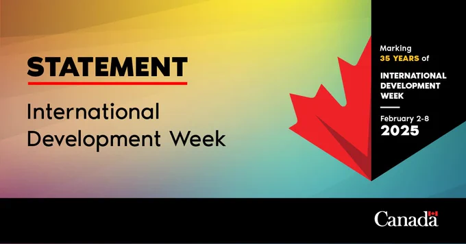 Coloured background with a half red maple leaf on the right, Canada wordmark on the right side and text that says, “Statement: International Development Week. Making 35 years of International Development week. February 2-8, 2025.   