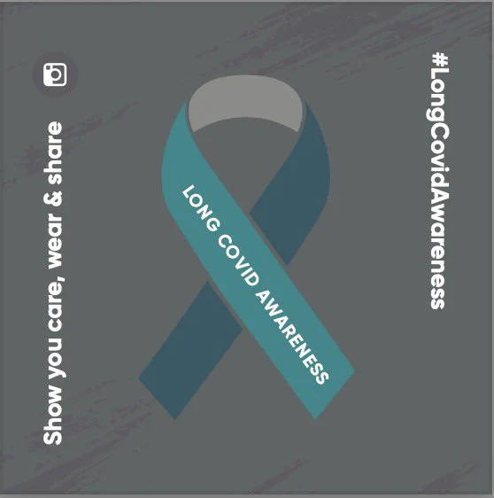 Image showing a teal ribbon pin badge with white text reading LONG COVID AWARENESS.
Surrounding the pin on grey background there is white text reading - Show you care, wear and share #LongCovidAwareness