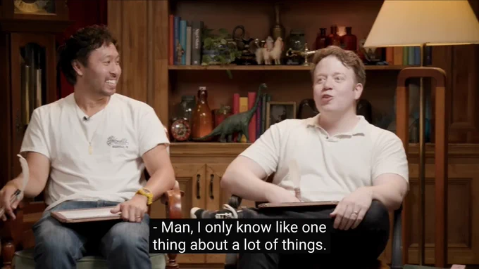 screen shot of Brennan Lee Mulligan and Ryan Bergara on Watcher's 'Puppet History' with the caption text "Man, I only know like one thing about a lot of things."