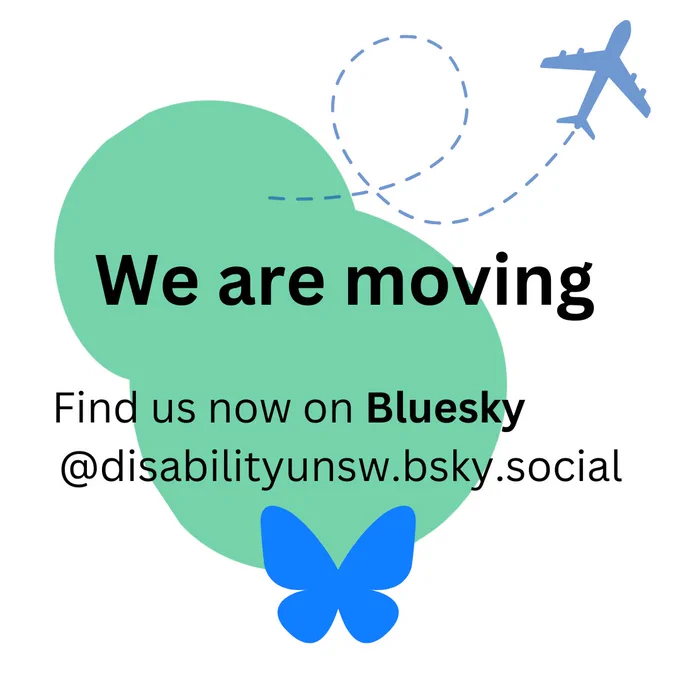 We are moving across to the new social media platform called Bluesky, you can search for us @disabilityunsw.bsky.social 