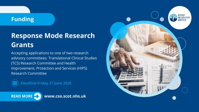 Promotional graphic for Response Mode Research Grants by Chief Scientist Office, featuring text about funding, application to advisory committees, and deadline information, with visuals of a laptop and clipboard, styled in blue tones. Visit www.cso.scot.nhs.uk for more details.