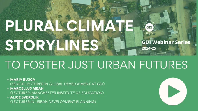 Plural climate storylines to foster just urban futures, with Maria Rusca, Marcellus Mbah, and Alice Sverdlik 