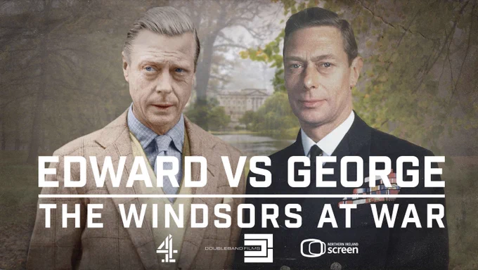 Shown here is a graphic promoting 'Edward vs George: The Windsors at War'.

Released by Channel 4 in December 2024, the documentary was produced by DoubleBand Films with support from Northern Ireland Screen.

The previously-unseen diaries of Lady Helen Hardinge – held by Kent Archives and Local History Service, Maidstone – appear at around 35 minutes.