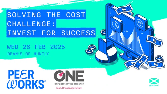 Graphic courtesy of Peer Works & logo. Text: 'Solving the Cost Challenge: Invest for Success Wed 26 Feb 2025 Dean's of Huntly', with two logos and a blue and green graphic.