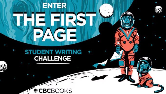 A young astronaut and a cat wearing spacesuits and exploring the moon. In the background are stars and planets. The text reads as follows: Enter the First Page student writing challenge; CBC Books.