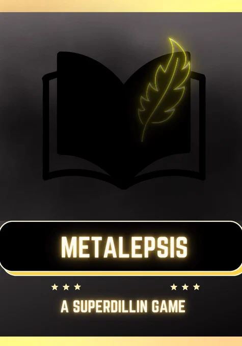Metalepsis 

A superdillin game