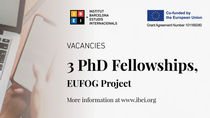 Vacancies | 3 PhD Fellowships (EUFOG Project). More info at www.ibei.org