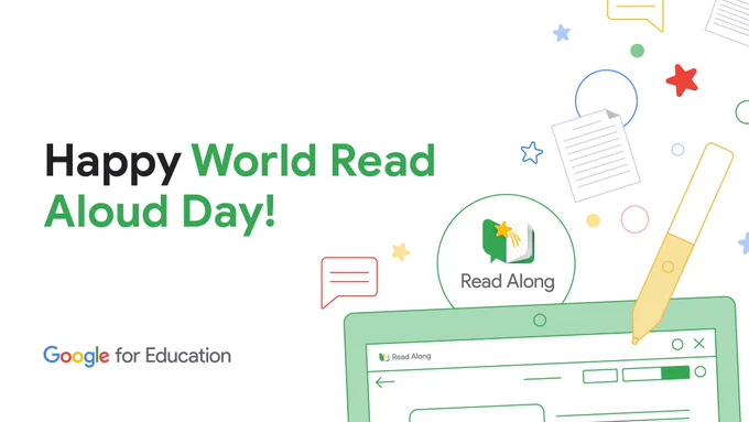 Visual celebrates World Read Aloud Day with a playful and educational design. It features the phrase "Happy World Read Aloud Day!" in bold, colorful letters, alongside the Google for Education logo and the "Read Along" logo, represented by a stylized open book with a star.
