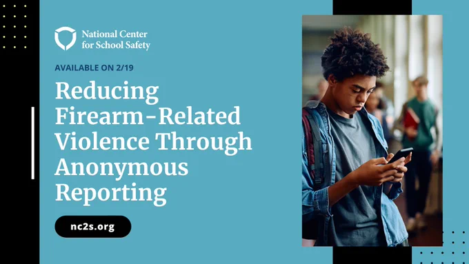 The graphic features a young student looking at his phone intently at school. The text on the graphic provides the name of the upcoming video titled, 'Reducing Firearm-Related Violence Through Anonymous Reporting' and shares that it will be launched on 2/19.
