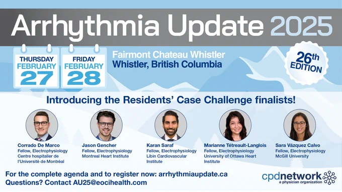 Introducing the finalists for the Residents' Case Challenge at Arrhythmia Update 2025. The finalists, Drs. Corrado De Marco, Jason Gencher, Karan Saraf, Marianne Tétreault-Langlois, and Sara Vázquez Calvo, will compete for the top case presentation on February 27-28 at the Fairmont Chateau Whistler.