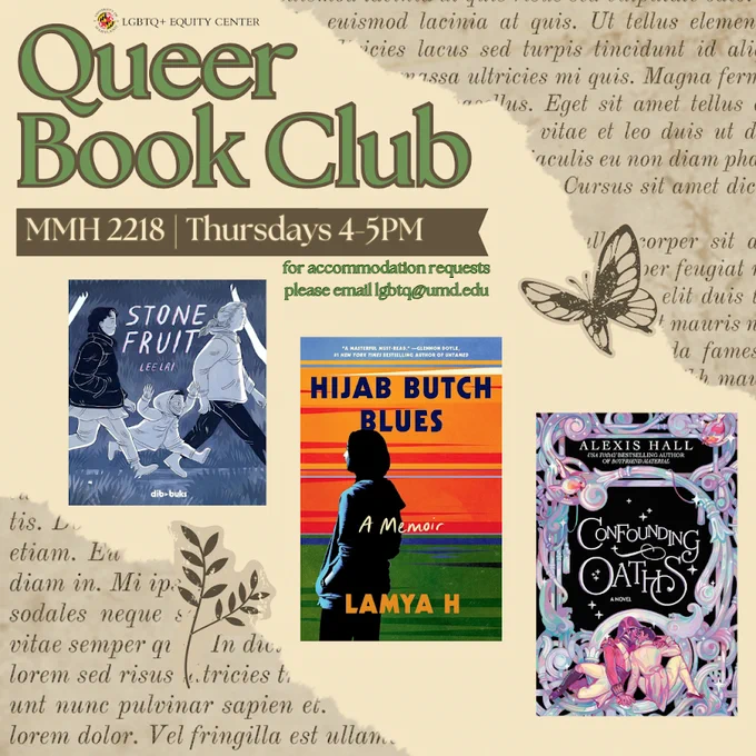 Queer Book Club in MMH 2218 on Thursdays from 4 PM to 5 PM. Books pictured: Hihab Butch Blues, Stone Fruit, and Confounding Oaths