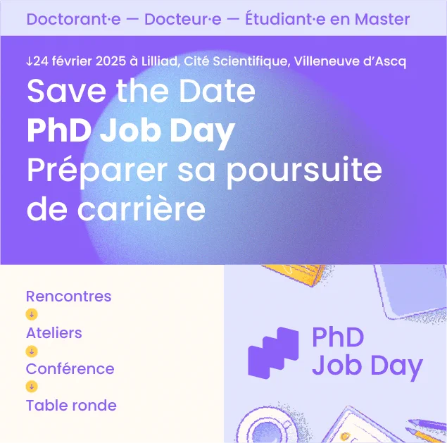 Save the Date
PhD Job Day
Préparer sa poursuite de carrière