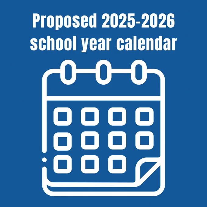 Blue background with white illustration of a calendar. Text reads Proposed 2025-2026 school year calendar.