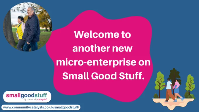 Images of people walking with text reading 'welcome to another new micro-enterprise on Small Good Stuff'.