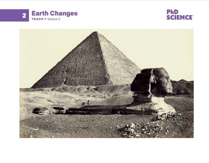 A historical black-and-white photograph of the Great Pyramid of Giza and the Sphinx in Egypt, surrounded by a sandy desert. The image is part of a PhD Science module titled "Earth Changes," with a purple banner displaying the module number and title.