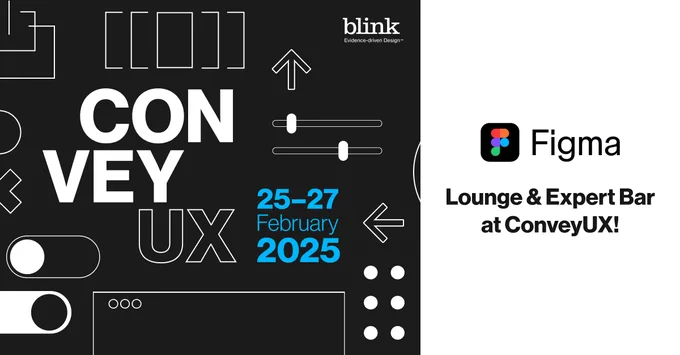 ConveyUX 2025 social media banner titled “Figma Lounge & Expert Bar at ConveyUX!” highlighting the upcoming conference dates, February 25–27, 2025, and Blink logo.