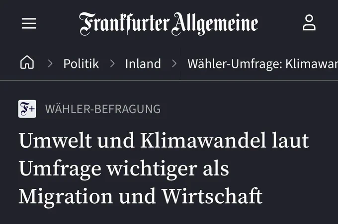 FAZ Schlagzeile: Umwelt und Klimawandrl laut Umfrage wichtiger als Wirtschaft und Migration