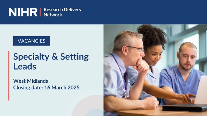 VACANCIES

Specialty & Setting Leeds

West Midlands
Closing Date: 16 March 2025
